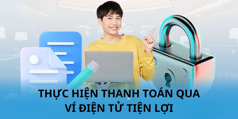 Nạp thành công bằng ví điện tử chỉ trong 4 thao tác đơn giản